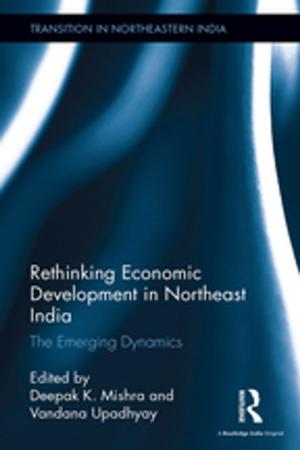 Cover of the book Rethinking Economic Development in Northeast India by Judith Mayne