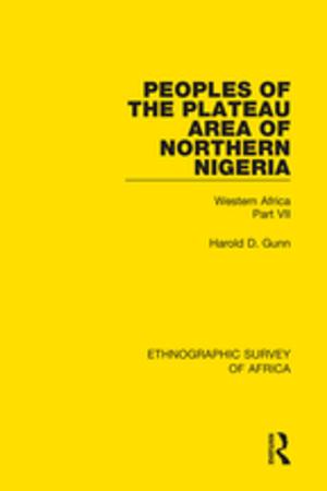 Cover of the book Peoples of the Plateau Area of Northern Nigeria by Annette Kuhn