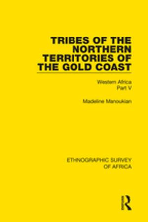 Cover of the book Tribes of the Northern Territories of the Gold Coast by 