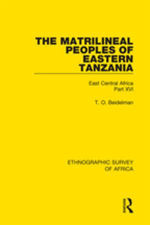 Cover of the book The Matrilineal Peoples of Eastern Tanzania (Zaramo, Luguru, Kaguru, Ngulu) by Alexis Krasilovsky