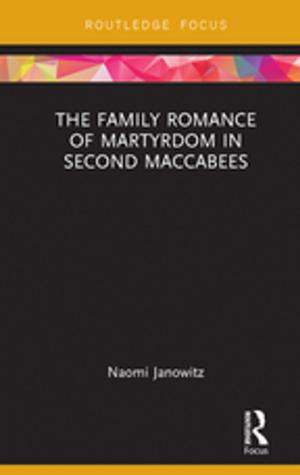 Cover of the book The Family Romance of Martyrdom in Second Maccabees by bell hooks