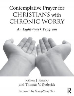 Cover of the book Contemplative Prayer for Christians with Chronic Worry by Abi Doukhan