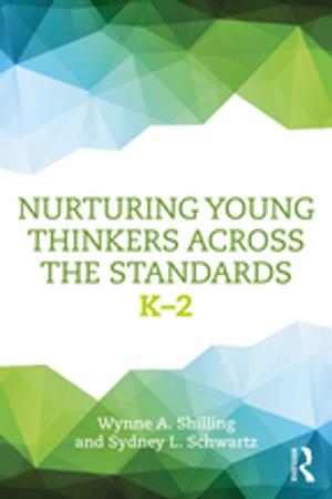 Cover of the book Nurturing Young Thinkers Across the Standards by 