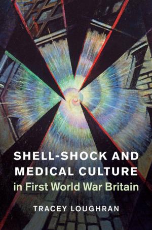 Cover of the book Shell-Shock and Medical Culture in First World War Britain by Morris A. Davis
