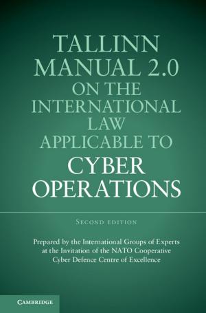 bigCover of the book Tallinn Manual 2.0 on the International Law Applicable to Cyber Operations by 