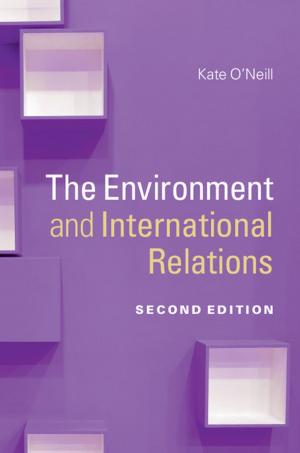 Cover of the book The Environment and International Relations by Colin Turpin, Adam Tomkins