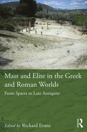 Cover of the book Mass and Elite in the Greek and Roman Worlds by David Boersema