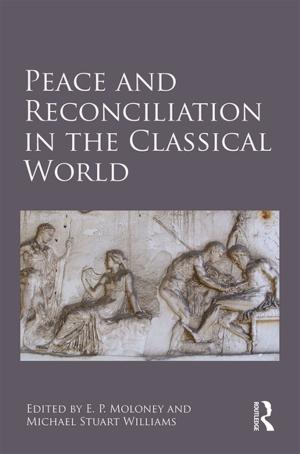 Cover of the book Peace and Reconciliation in the Classical World by 