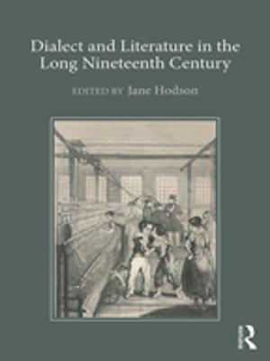 Cover of the book Dialect and Literature in the Long Nineteenth Century by Mark Widdowson