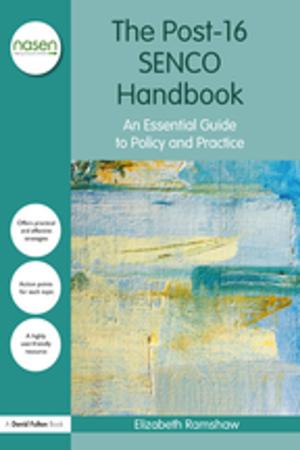 Cover of the book The Post-16 SENCO Handbook by Angela Kreutz