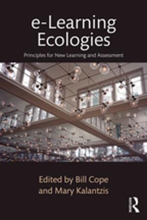 Cover of the book e-Learning Ecologies by Carrie Clark, Catherine C. Classen, Anne Fourt, Maithili Shetty