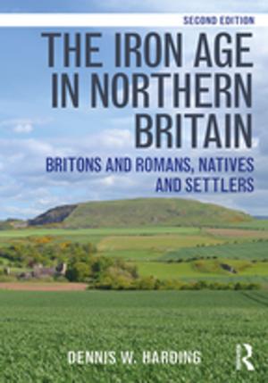 Cover of the book The Iron Age in Northern Britain by Chester I. Barnard