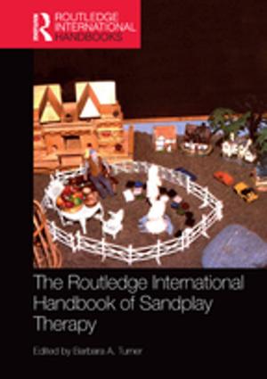 Cover of the book The Routledge International Handbook of Sandplay Therapy by Neil Phillipson, Rupert Wegerif