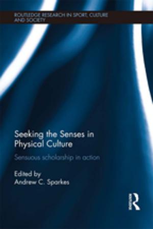 Cover of the book Seeking the Senses in Physical Culture by Jamal Ouhalla