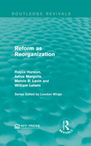 Cover of the book Reform as Reorganization by Henry L. Taylor Jr., Walter Hill