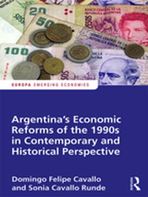 Cover of the book Argentina's Economic Reforms of the 1990s in Contemporary and Historical Perspective by Dr Peter Reder, Sylvia Duncan, Moira Gray