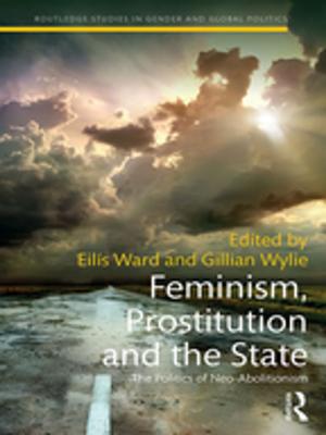 Cover of the book Feminism, Prostitution and the State by Caroline Hughes