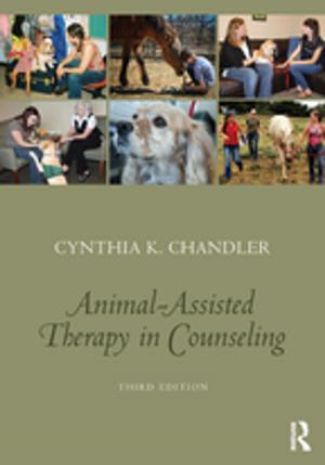 Cover of the book Animal-Assisted Therapy in Counseling by Samuel Shaw, Sarah Shaw, Naomi Carle
