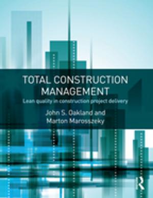 Cover of the book Total Construction Management by Francisco C. De La Rosa