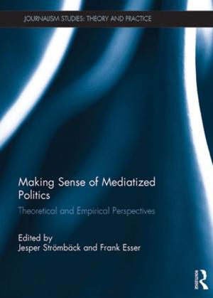 Cover of the book Making Sense of Mediatized Politics by Jane Massy, Jeremy Harrison
