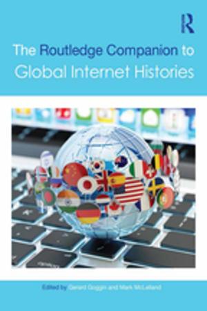 Cover of the book The Routledge Companion to Global Internet Histories by Brent Davis, Moshe Renert