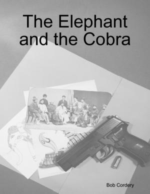 Cover of the book The Elephant and the Cobra by Savannah Stinson
