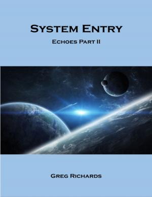 Cover of the book System Entry - Echoes Part 2 by Joy Renkins