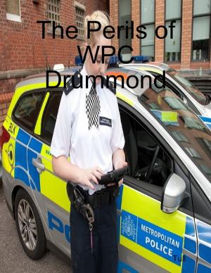 Cover of the book The Perils of Wpc Drummond by Roy Gino