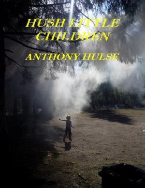 Cover of the book Hush Little Children by Jonathan Harker