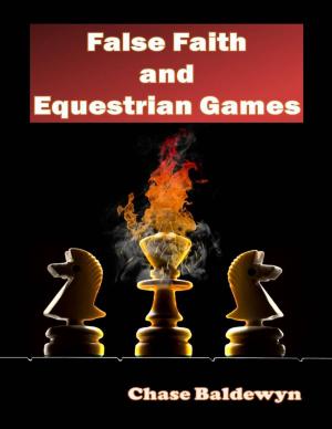 Cover of the book False Faith and Equestrian Games by Kelly Riemenschneider