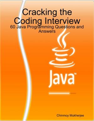 bigCover of the book Cracking the Coding Interview: 60 Java Programming Questions and Answers by 