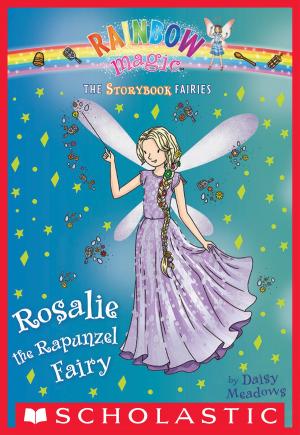 Cover of the book Rosalie the Rapunzel Fairy (Storybook Fairies #3) by M. G. Leonard