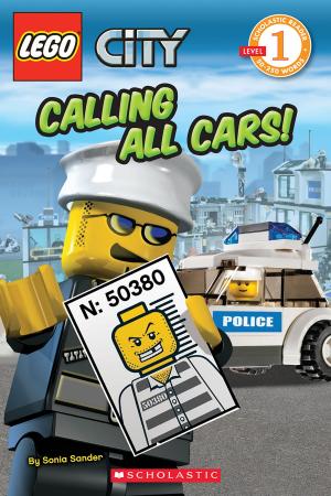 Cover of the book LEGO City: Calling All Cars! (Level 1) by Samantha Seiple