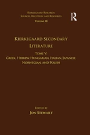 Cover of the book Volume 18, Tome V: Kierkegaard Secondary Literature by Bruno Ventelou, Gregory P. Nowell