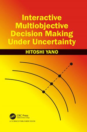Cover of the book Interactive Multiobjective Decision Making Under Uncertainty by Wei Hao, Richard Fox
