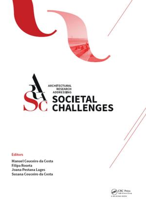 Cover of the book Architectural Research Addressing Societal Challenges by Jacqueline L. Robertson, Moneen Marie Jones, Efren Olguin, Brad Alberts