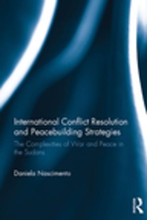 Cover of the book International Conflict Resolution and Peacebuilding Strategies by David Lane