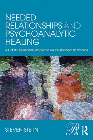 Cover of the book Needed Relationships and Psychoanalytic Healing by 