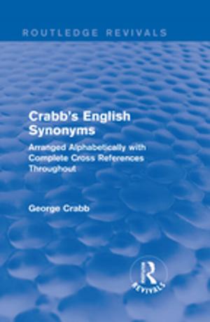 Cover of the book Routledge Revivals: Crabb's English Synonyms (1916) by Kathryn Wysocki Gunsch