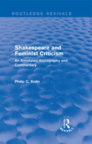 Cover of the book Routledge Revivals: Shakespeare and Feminist Criticism (1991) by Craig Everett