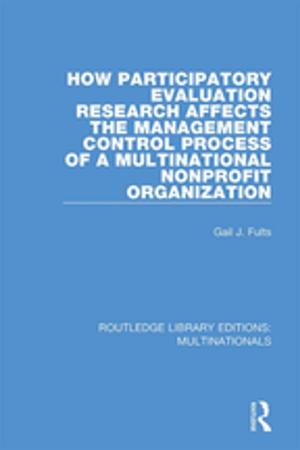 Cover of the book How Participatory Evaluation Research Affects the Management Control Process of a Multinational Nonprofit Organization by Steven D. Jaffe