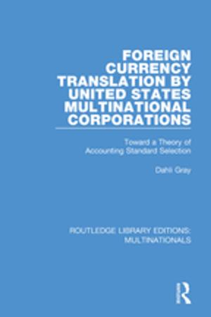 Cover of the book Foreign Currency Translation by United States Multinational Corporations by Rakhee Bhattacharya