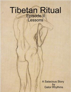 Cover of the book Tibetan Ritual - Lessons by Witch Doctor