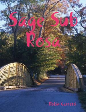 Cover of the book Sage Sub Rosa by Ed Bar