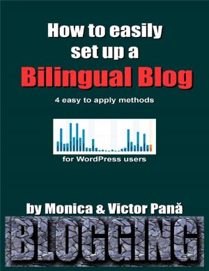 Cover of the book How to Easily Set Up a Bilingual Blog by Denzil Wallace