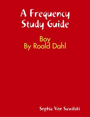 Cover of the book A Frequency Study Guide: Boy By Roald Dahl by Gary F. Zeolla