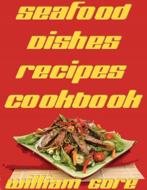 bigCover of the book Seafood Dishes, Recipes, Cookbook by 