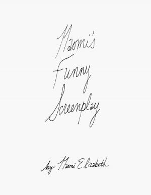 Cover of the book Naomi's Funny Screenplay by Priscill@ Productions