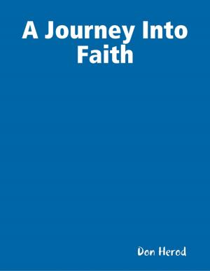 Cover of the book A Journey Into Faith by Alan Dodgson