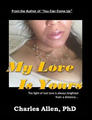 Cover of the book My Love Is Yours by Qurrat ul Ain Abidiy